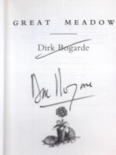 Great Meadow: An Evocation By Dirk Bogarde