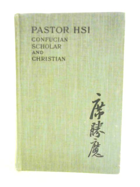 One of China's Scholars. Two Volumes in One. By Mrs. Howard Taylor