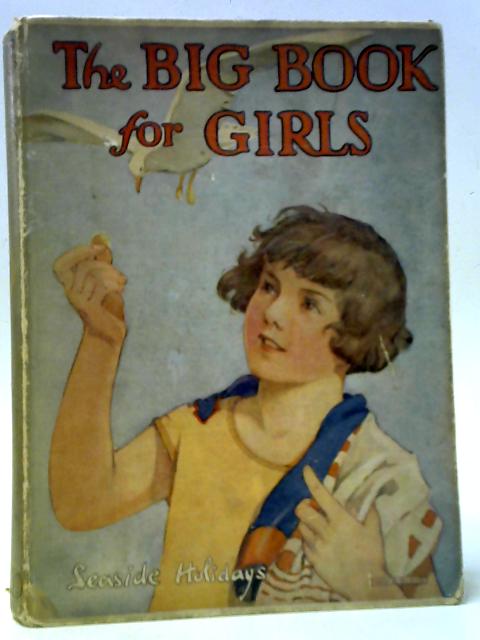 The Big Book For Girls von Mrs. Herbert Strang