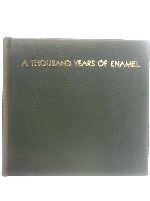 A Thousand Years of Enamel. Wartksi Diamond Jubilee in London, 1911-1971 von None Stated