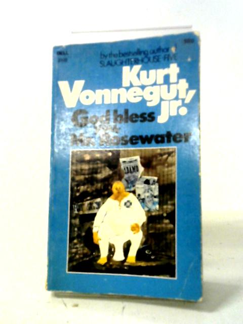 God Bless You, Mr. Rosewater par Kurt Vonnegut Jr