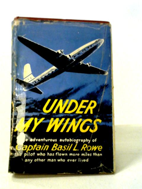 Under My Wings By Basil L Rowe