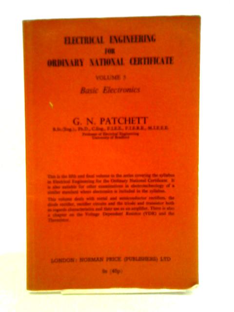 Electrical Engineering Ordinary National Certificate: Vol. 5 von G. N. Patchett