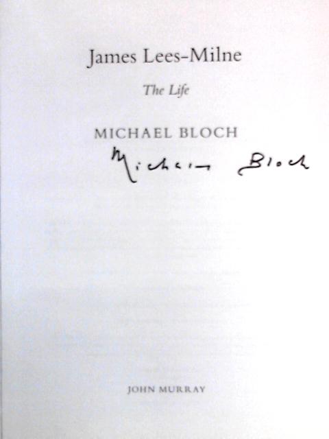 James Lees-Milne: The Life von Michael Bloch