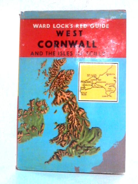 West Cornwall and the Isles of Scilly (Red Guide) By unstated