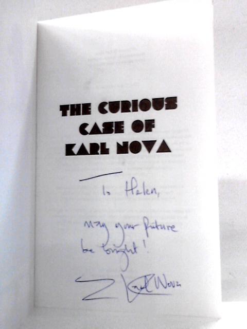 The Curious Case of Karl Nova By Karl Nova