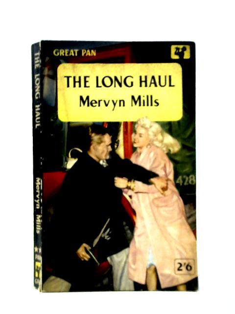 The Long Haul By Mervyn Mills