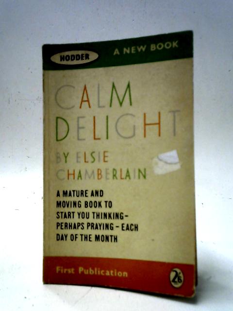 Calm Delight von Elsie Chamberlain