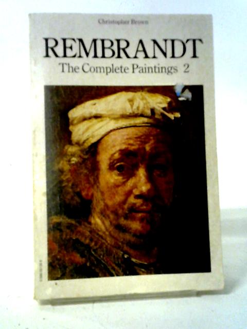 Rembrandt: The Complete Paintings II von Christopher Brown