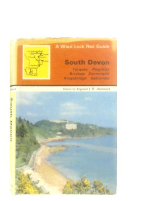 South Devon a Ward Lock Red Guide von Reginald J. W. Hammond