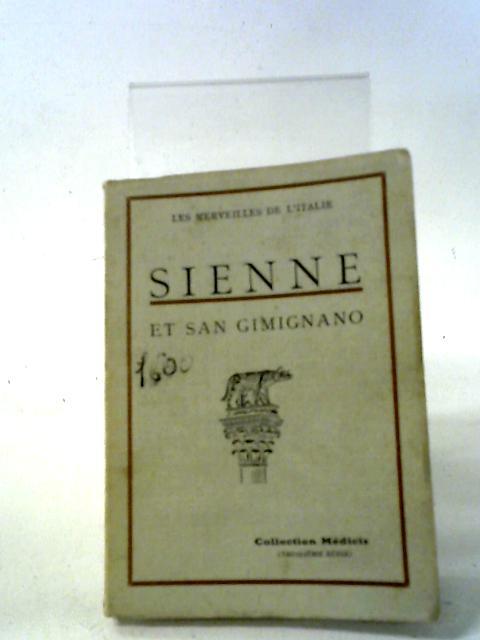 Sienne et san gimignano By J. & M.-L Fattorusso