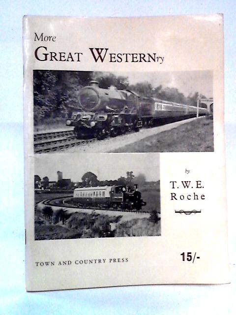 More Great Westernry By T W E Roche