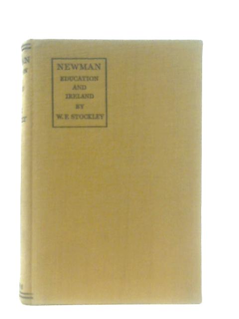 Newman, Education and Ireland By W. F. P. Stockley