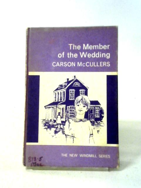 Member of the Wedding (New Windmills) By Carson McCullers