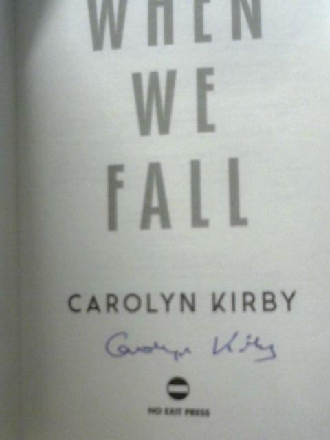 When We Fall By Carolyn Kirby