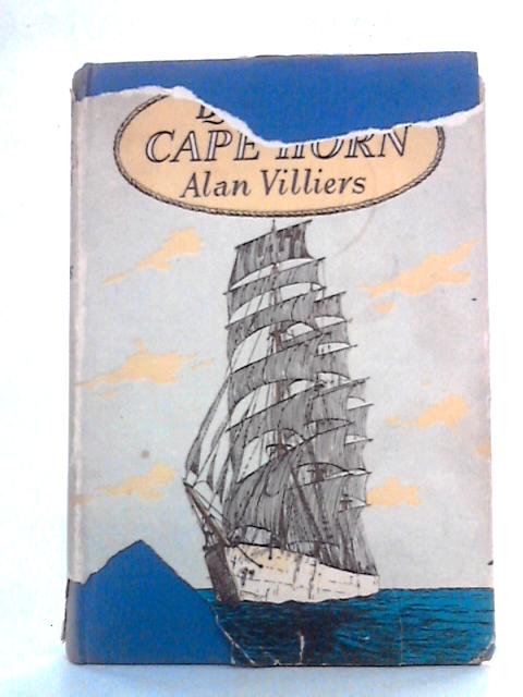 By Way of Cape Horn von Alan Villiers