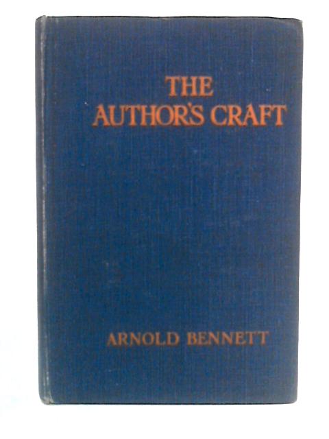 The Author's Craft von Arnold Bennett