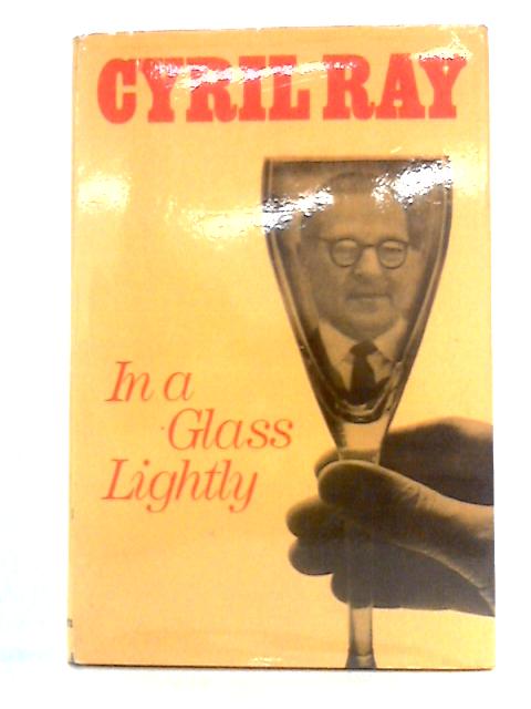 In a Glass Lightly von Cyril Ray