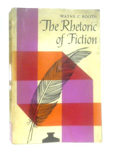 The Rhetoric of Fiction par Wayne C. Booth