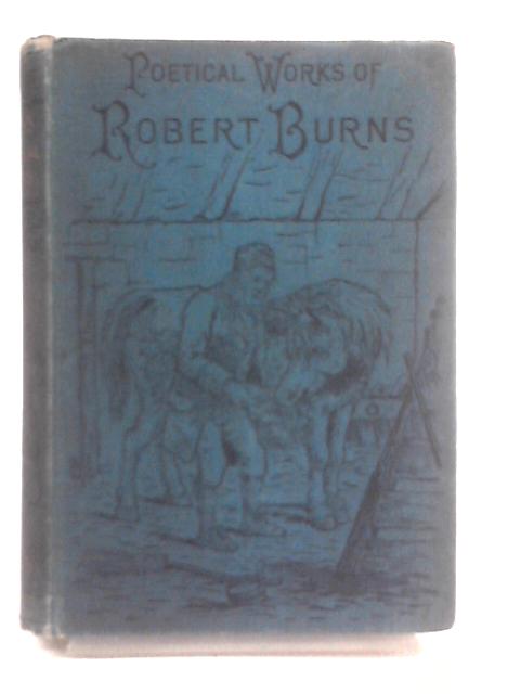 The Poetical Works von Robert Burns