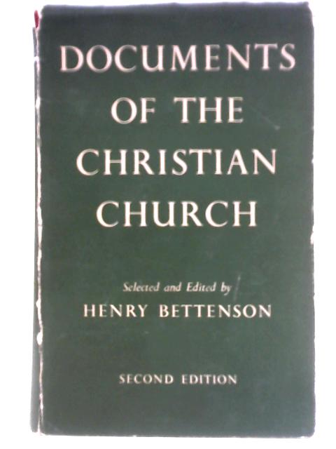 Documents of the Christian Church By Henry Bettenson (ed.)