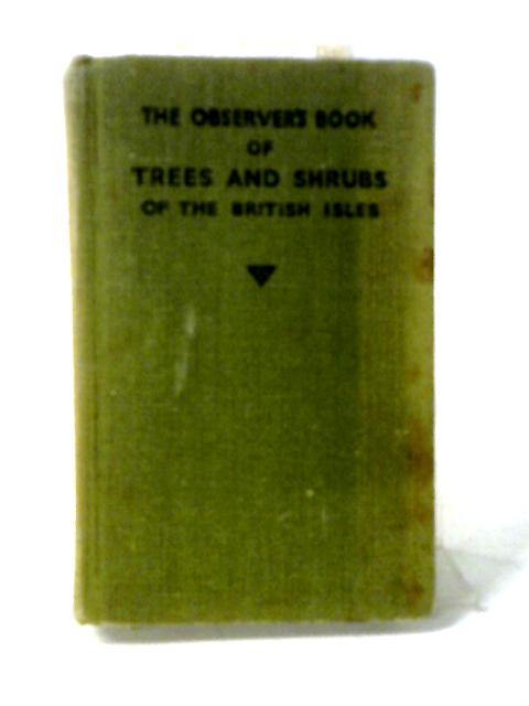 The Observer's Book of Trees and Shrubs of the British Isles By W. J. Stokoe