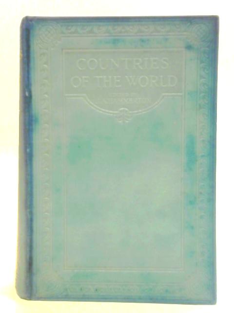 Countries of The World. First Volume: Abyssinia to Bengal By J. A. Hammerton (ed.)