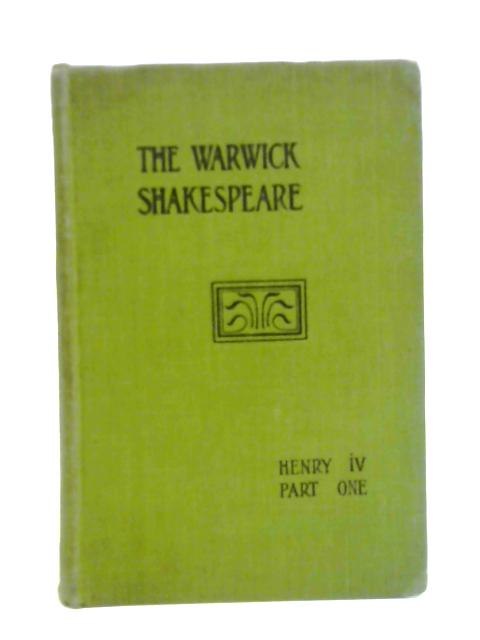 The First Part of Henry the Fourth By Frederic W. Moorman (ed.)