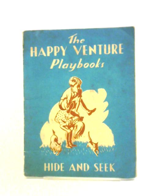 Happy Venture Playbook: Introductory Book. Hide And Seek By Fred J. Schonell