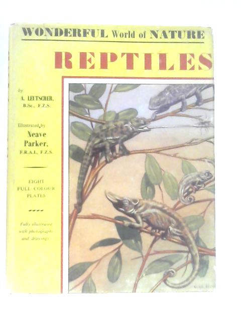 The Wonderful World of Nature. Reptiles von Alfred Leustsher