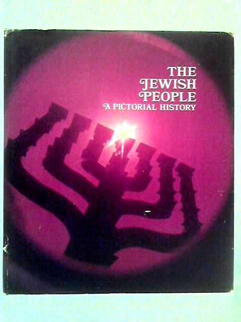 The Jewish People - A Pictorial History By unstated