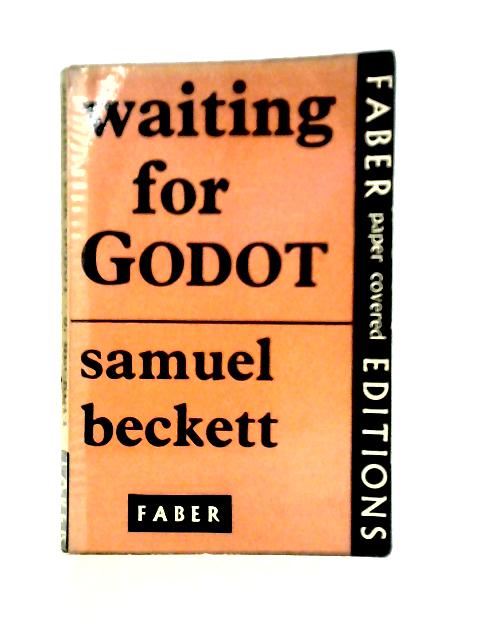 Waiting for Godot, A Tragicomedy In Two Acts By Samuel Beckett