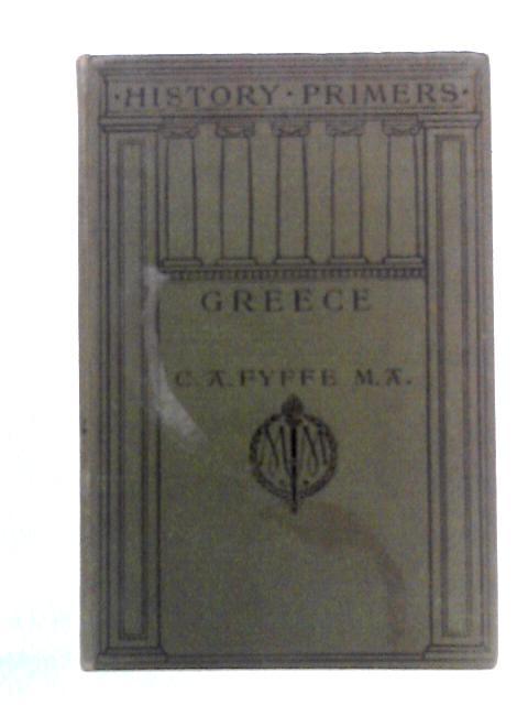 History Of Greece By C. A. Fyffe