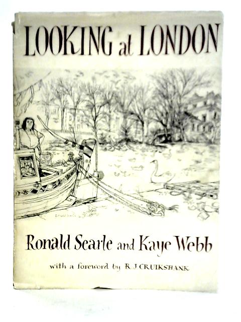 Looking At London, And People Worth Meeting By Ronald Searle Kaye Webb