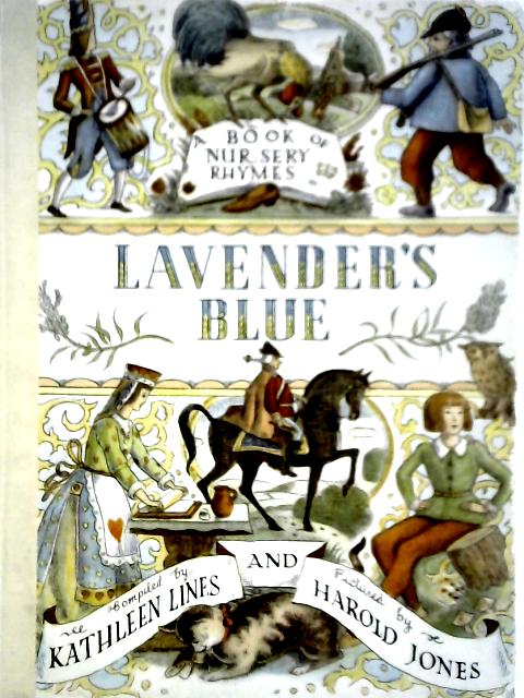 Lavender's Blue: A Book of Nursery Rhymes von Kathleen Lines