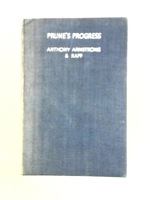 Prune's Progress: The Genealogical Tree of Pilot-Officer Percy Prune By Anthony Armstrong