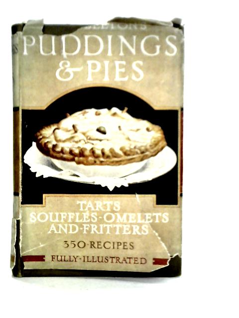 Mrs Beeton's Puddings and Pies. Tarts, Souffles, Omelets and Fritters von Mrs. Beeton