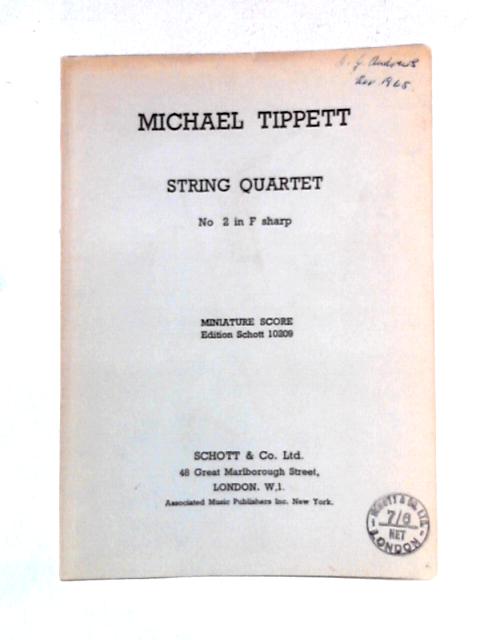 String Quartet, No.2 in F Sharp: Miniature Score par Michael Tippett