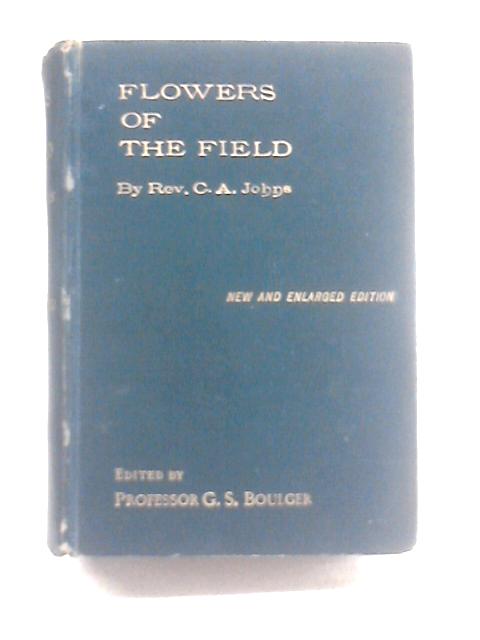 Flowers of the Field By Rev. C. A. Johns