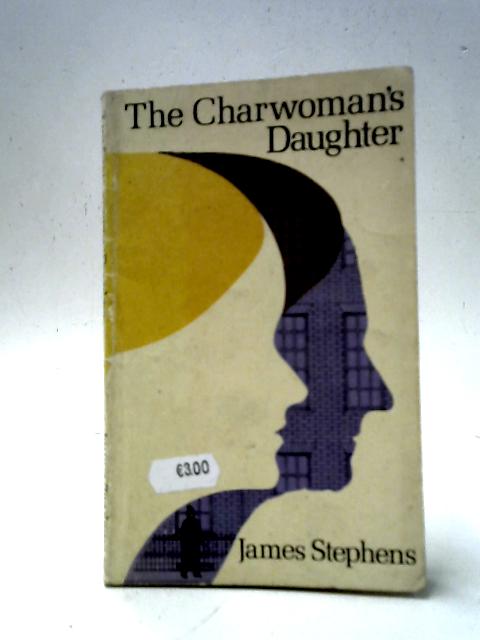 The Charwoman's Daughter By James Stephens