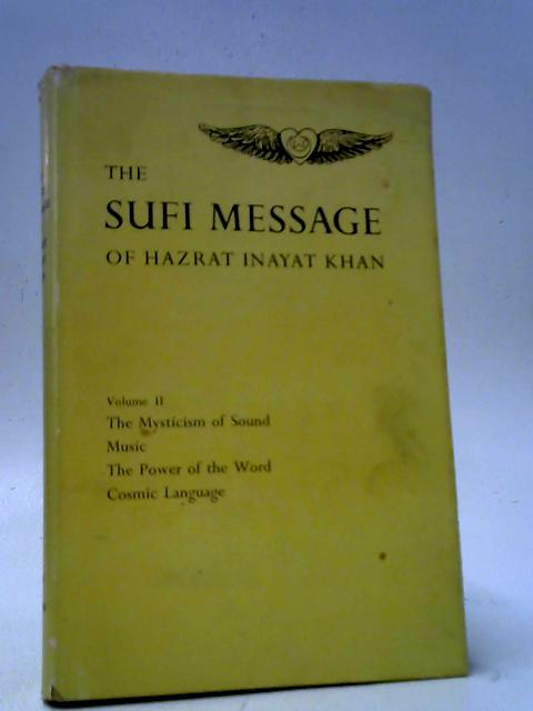 The Sufi Message Of Hazrat Inayat Khan Volume 2 By Hazrat Inayat Khan