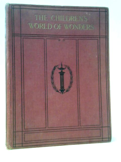 The Children's World Of Wonders Volume III von J. Sinel