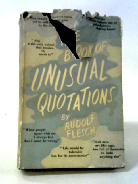 The Book Of Unusual Quotations von Rudolf Flesch ed.