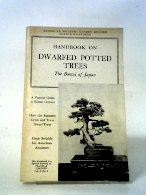 Handbook on Dwarfed Potted Trees Vol.9 No.3 By Unstated