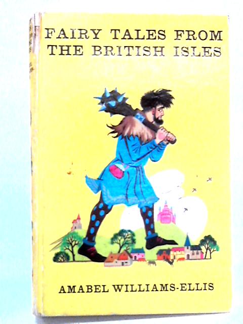 Fairy Tales from the British Isles von Amabel Williams-Ellis ()