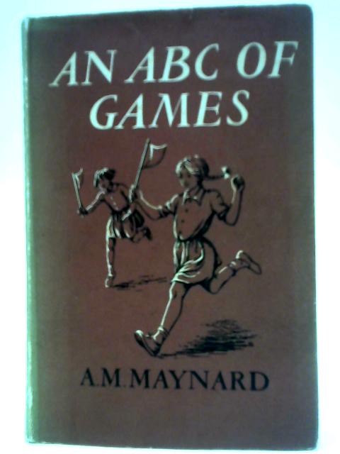 An ABC of Games von A. M. Maynard