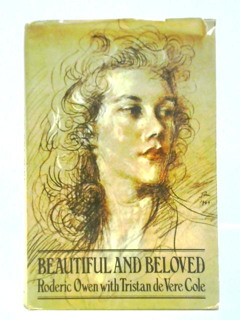 Beautiful and Beloved By Roderic Owen Tristan De Vere Cole