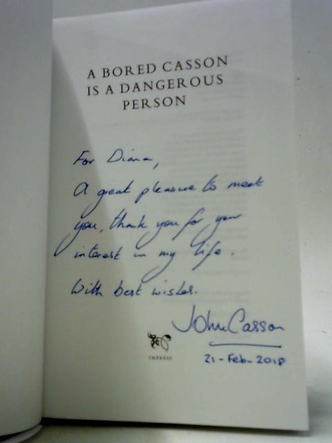 A Bored Casson is a Dangerous Person von John Casson