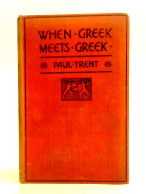 When Greek Meets Greek By Paul Trent