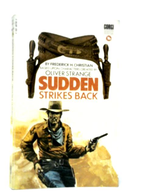 Sudden Strikes Back By Frederick H.Christian